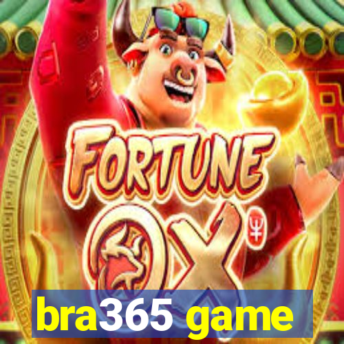 bra365 game